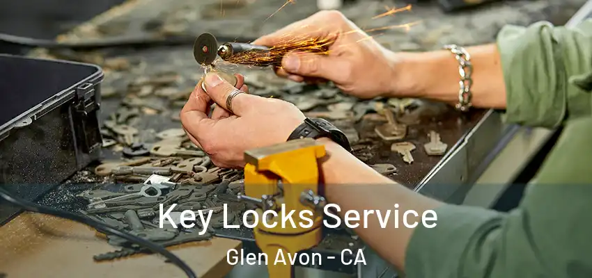 Key Locks Service Glen Avon - CA