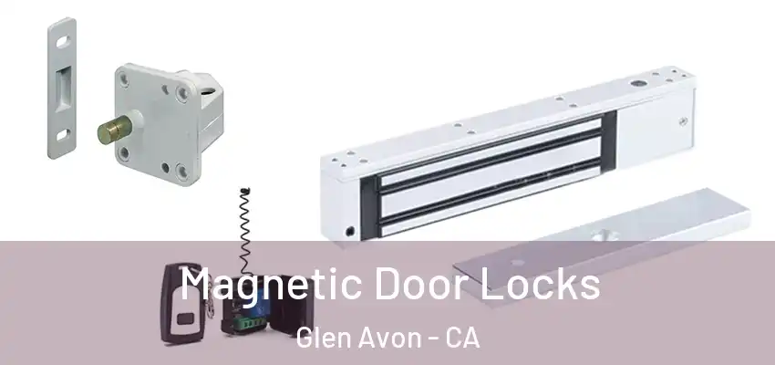  Magnetic Door Locks Glen Avon - CA