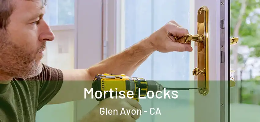  Mortise Locks Glen Avon - CA