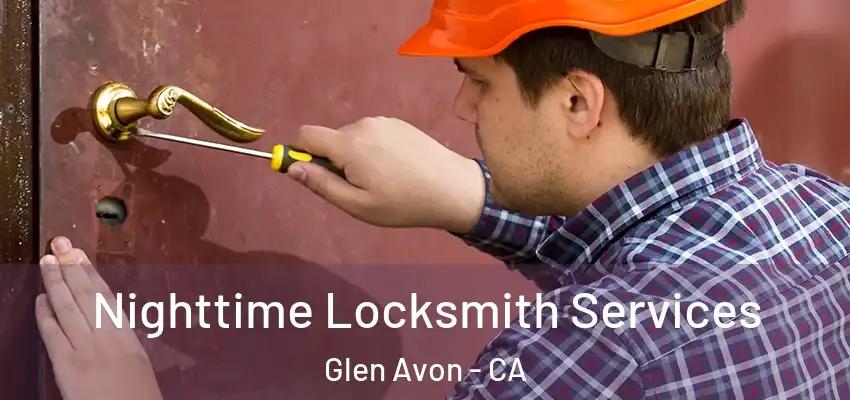  Nighttime Locksmith Services Glen Avon - CA
