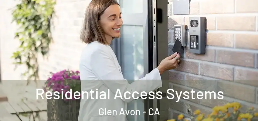  Residential Access Systems Glen Avon - CA