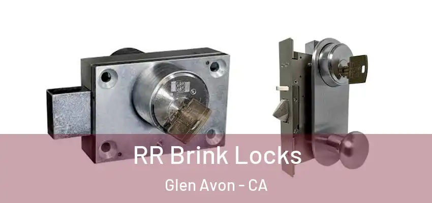 RR Brink Locks Glen Avon - CA